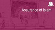 Reportage : Assurance et Islam