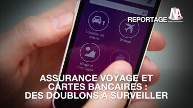 Assurance voyage et cartes bancaires : comment éviter la multi-assurance ?