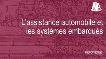 Reportage : L’assistance automobile et les systèmes embarqués