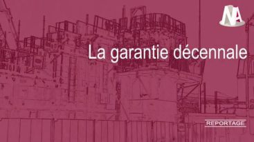 Reportage : La garantie décennale