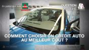 Vidéo : Comment choisir un crédit auto au meilleur coût ?