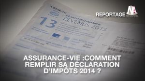 Assurance-vie : Comment l’intégrer à vos impôts ?