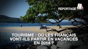 Tourisme : Les dernières tendances voyages des Français