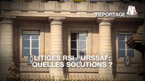 Que faire en cas de litige avec le RSI ou l’Urssaf ?