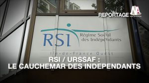 RSI / Urssaf : Le cauchemar des indépendants